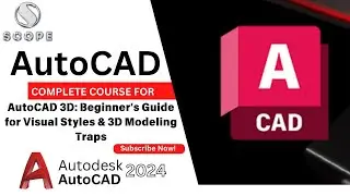 AutoCAD 3D: Beginner's Guide for Visual Styles & 3D Modeling Traps ||