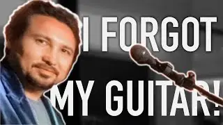 I FORGOT To Bring My Guitar To The Gig!