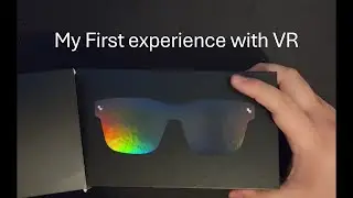 My first experience with VR