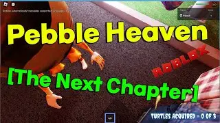 Exciting New Roblox Game: Pebble Heaven [The Next Chapter]