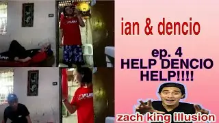 ian & DENCIO EP. 4 | HELP DENCIO HELP!!!! zach king magic door tricks
