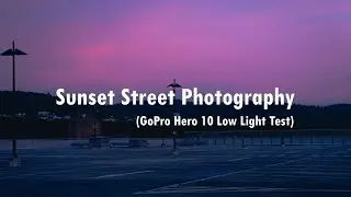 GoPro Hero 10 Black Low Light Test - Moody Sunset Street Photography POV
