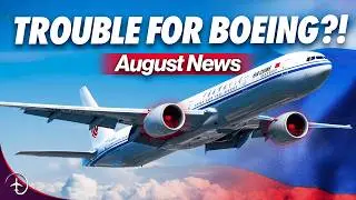 Boeing’s Big Comeback or More Trouble?! | August News Round Up