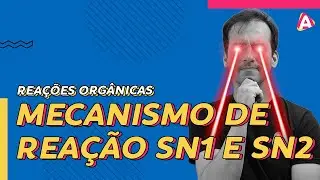 14. Mecanismo de Reação SN1 e SN2 | Substituição Nucleofílica | Reação Orgânica [QO]