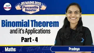 Binomial Theorem and it's Applications Lecture 4 || JEE Math || JEE Main 2025 ||