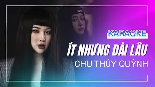 [KARAOKE] - ÍT NHƯNG DÀI LÂU - Chu Thúy Quỳnh