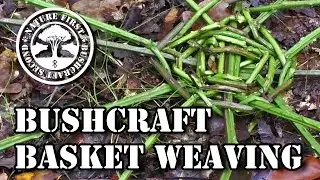 BASKET WEAVING: Quick & Easy BUSHCRAFT CONTAINER from Bramble (Blackberry)
