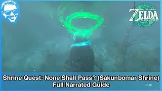 Shrine Quest: None Shall Pass? (Sakunbomar Shrine) - Full Narrated Guide - Tears of the Kingdom