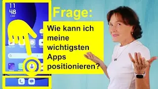 Wie und wo kann ich meine wichtigsten Apps auf dem Smartphone positionieren?