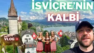 SONUNDA İSVİÇRE LUZERN 🇨🇭