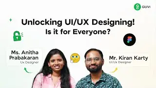Unlocking UI/UX designing! Is it for everyone? | GUVI Podcast | ENGLISH | GUVI