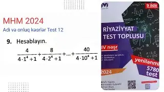 MHM 2024 Adi və onluq kəsrlər  Test 12 #miq #sertifikasiya #riyaziyyat  ‎@gunayehmedovariyaziyyat