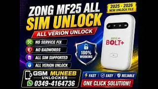 Zong MF25 All Sim Unlock  MF25 2025 To 2026 New Unlock File  No Service Fix  MF25 All In One