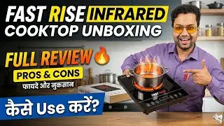 Fast Rise Infrared Cooktop Unboxing 🔥 Use Kaise Kare? Full Review & Guide ⚡ Pros & Cons
