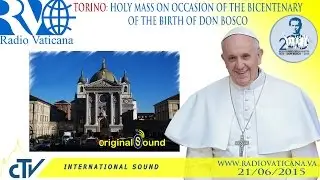 Pope in Turin - Eucharistic Concelebration and Angelus 2015.06.21