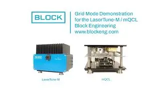 Block Engineering Grid Mode demo