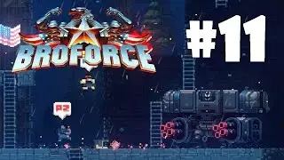 Broforce | Part 11 | Night Battle with a Mech