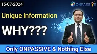 Unique Information Only ONPASSIVE & Nothing Else || WHY?? #ONPASSIVE #ash #MSGOLA