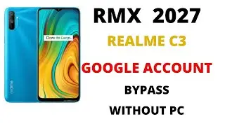 RMX 2027| Realme c3 | Frp bypass | Without Pc | Frp Unlock