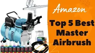 Top 5 Best Master Airbrush
