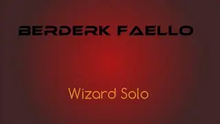 [Boss] Wizard Berderk Solo
