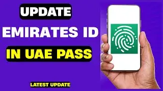 How To Update Emirates ID in UAE Pass App | How To Update Renewed emirates id in uae pass