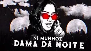 Ni Munhoz - Dama da Noite (Prod. Kinn)