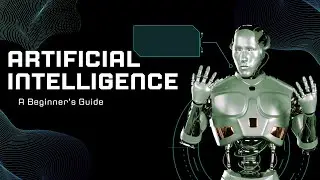 What is AI ? A Beginner's Guide