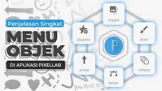 Penjelasan Singkat | Menu Objek di Aplikasi pixelLab - Part 1