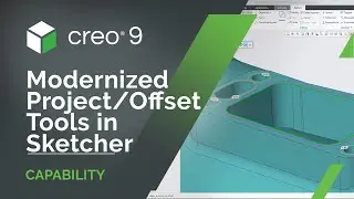 Modernized Project/Offset Tools in Sketcher | Creo 9