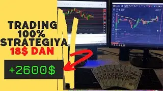Birjadan 18$ dan 2600$ ishlab topdim 100% strategiya