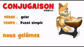 FRENCH VERB = geler = Passé simple