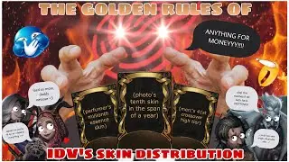 • the ✨golden rules✨ of idv's skin distribution •