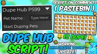 *OP* 💎 Dupe Hub PS99 💎Pet Simulator 99 Script Working Millionaire World Update Pastebin 2024