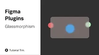 How to use the Glassmorphism Figma Plugin
