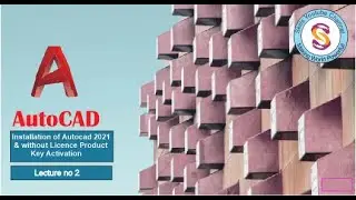 Installation of AutoCAD 2021complete process downloading , Installing & activating / 