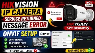 Service returned message error |Hikvision ip camera onvif setup | Hikvision ip camera adding problem