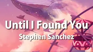 Stephen Sanchez - Until I Found You (Piano Version) (Lyrics)