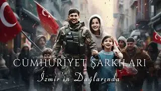 Cumhuriyet Şarkıları - İzmir'in Dağlarında    #cumhuriyetmarşları #izmirmarşı  #izmirindağlarında