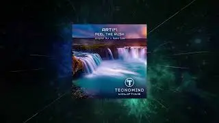 Artifi - Feel the Rush (Original Mix) [ Tecnomind Uplifting ]