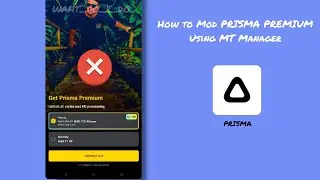 How to Mod PRISMA PREMIUM Using MT Manager