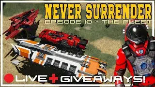 🔴 [SPACE ENGINEERS] Never Surrender - LIVE -  EP10 The fleet is growing! 🔴