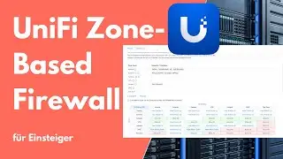 UniFi Zone based Firewall einfach erklärt | Für Einsteiger
