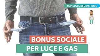 BONUS SOCIALE |  COME RICHIEDERLO | Il Dottore delle bollette