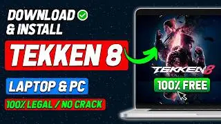 🔧TEKKEN 8: HOW TO DOWNLOAD & PLAY TEKKEN 8 ON PC / LAPTOP FOR FREE🔥(2025)