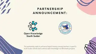 Open Knowledge South Sudan, EFSS collaborate to implement digital literacy and Wikimedia projects