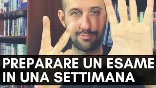 Come preparare un esame universitario in una settimana
