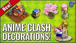 Anime Clash Decorations - August 2024 | Clash of Clans