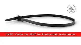 UNEX | Cable ties 22HD for Photovoltaic Installations