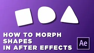 After Effects Tutorial - Morphing Shapes